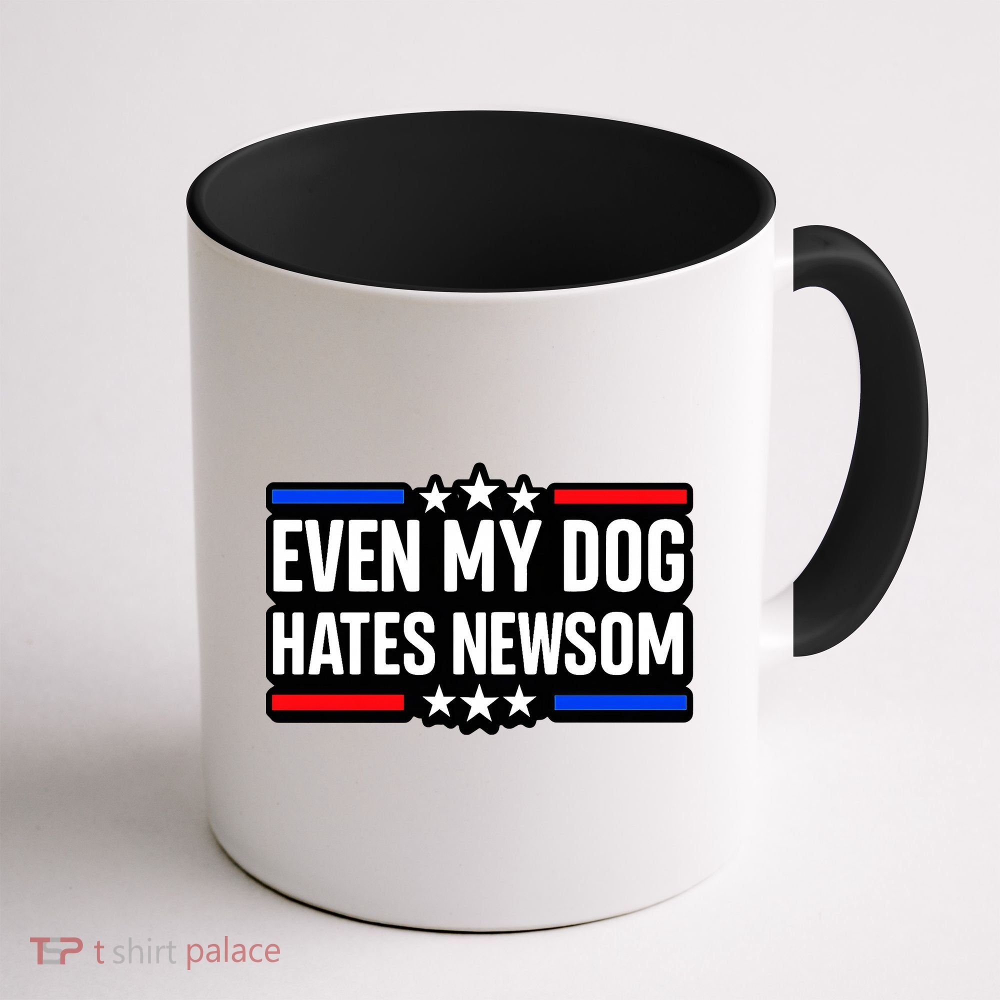 Even My Dog Hates Gavin Newsom Coffee Mug