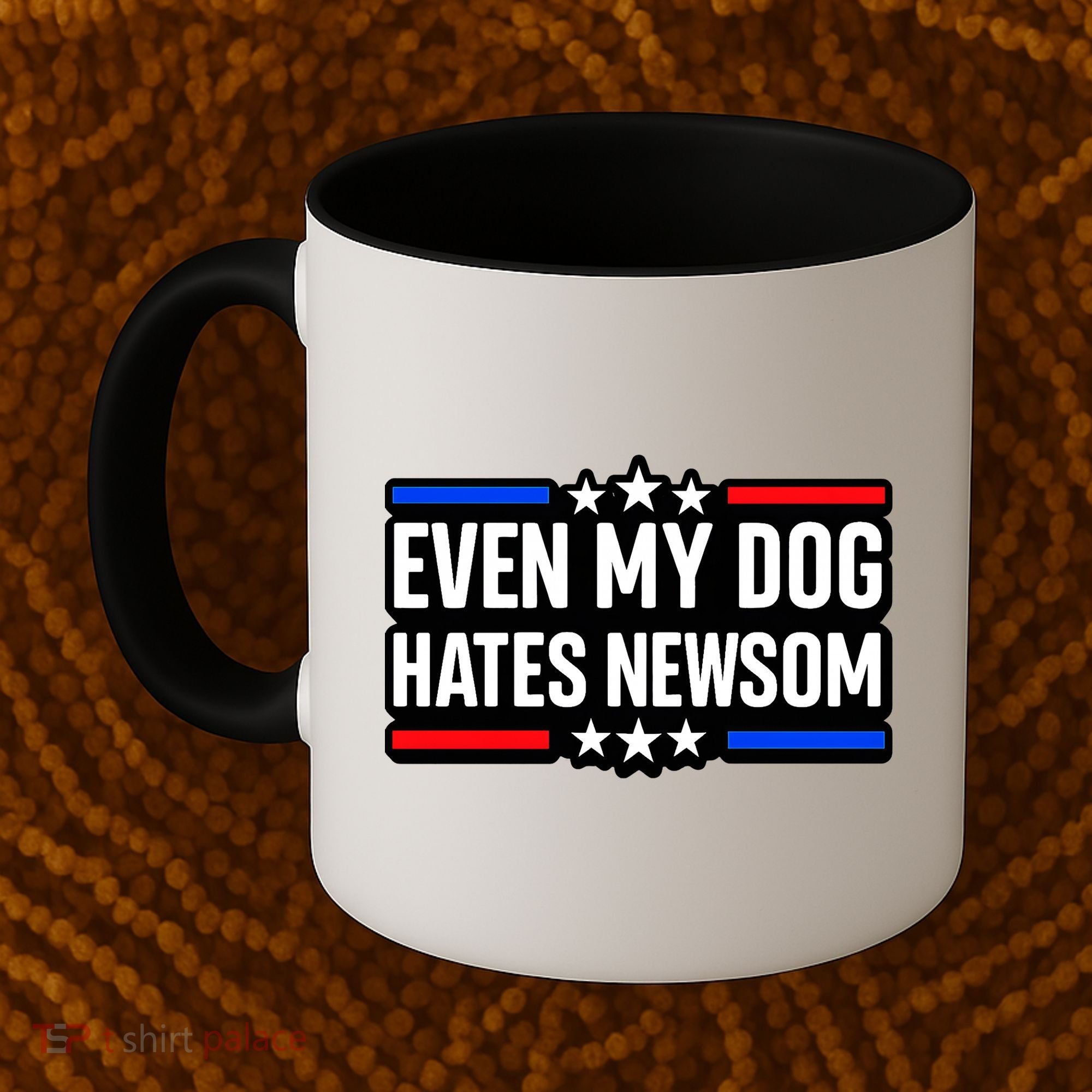 Even My Dog Hates Gavin Newsom Coffee Mug