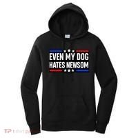 Even My Dog Hates Gavin Newsom Women's Hoodie thumb 0