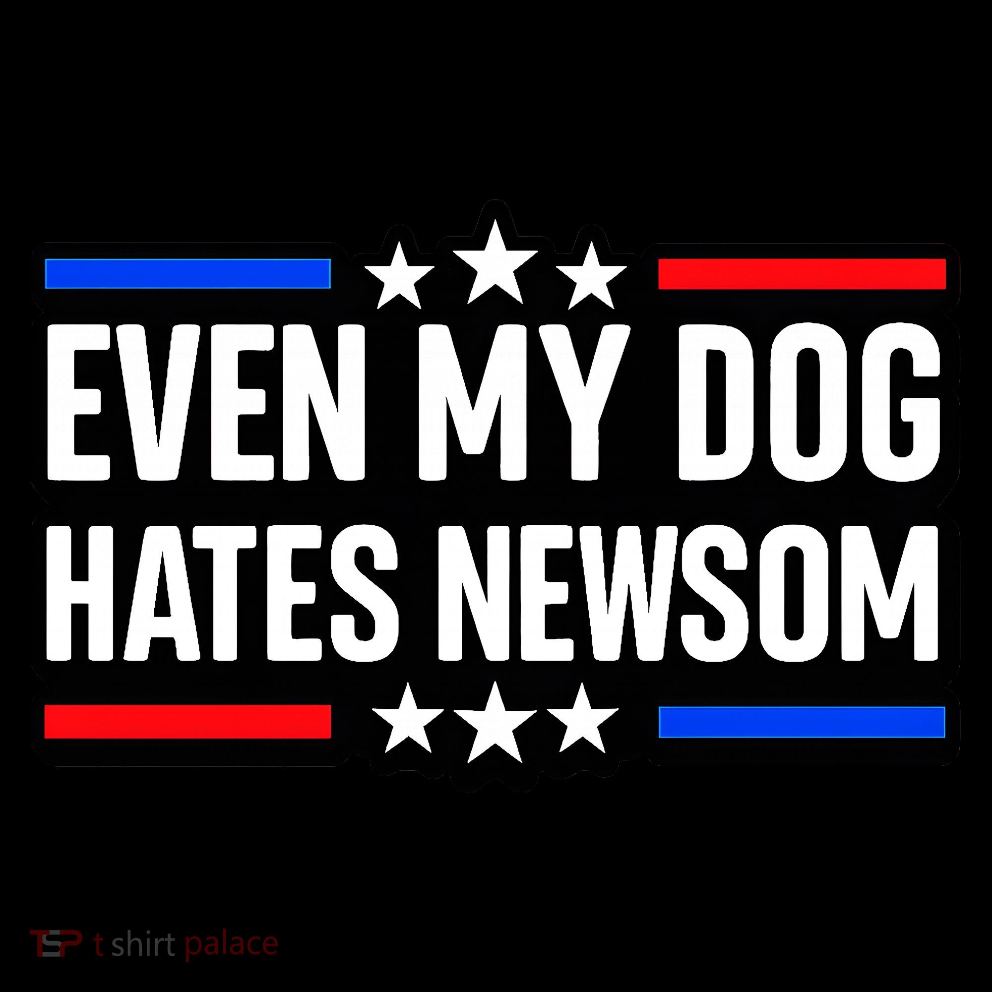 Even My Dog Hates Gavin Newsom Women's Hoodie