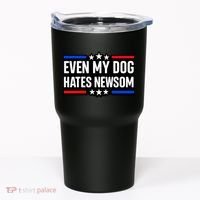 Even My Dog Hates Gavin Newsom Tumbler thumb 0