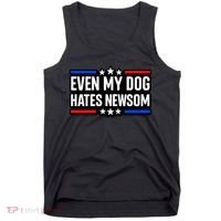 Even My Dog Hates Gavin Newsom Tank Top thumb 0