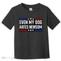 Even My Dog Hates Gavin Newsom Toddler T-Shirt thumb 0