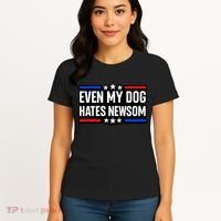 Even My Dog Hates Gavin Newsom Women's T-Shirt thumb 4
