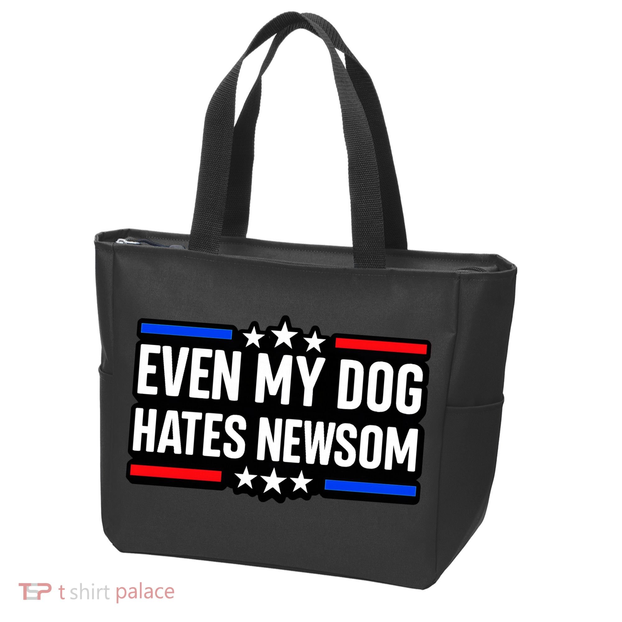 Even My Dog Hates Gavin Newsom Tote Bag
