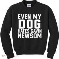 Even My Dog Hates Gavin Newsom Funny Politics Kids Sweatshirt thumb 0