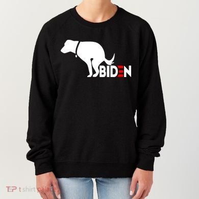 Even My Dog Hates Biden Women's Sweatshirt