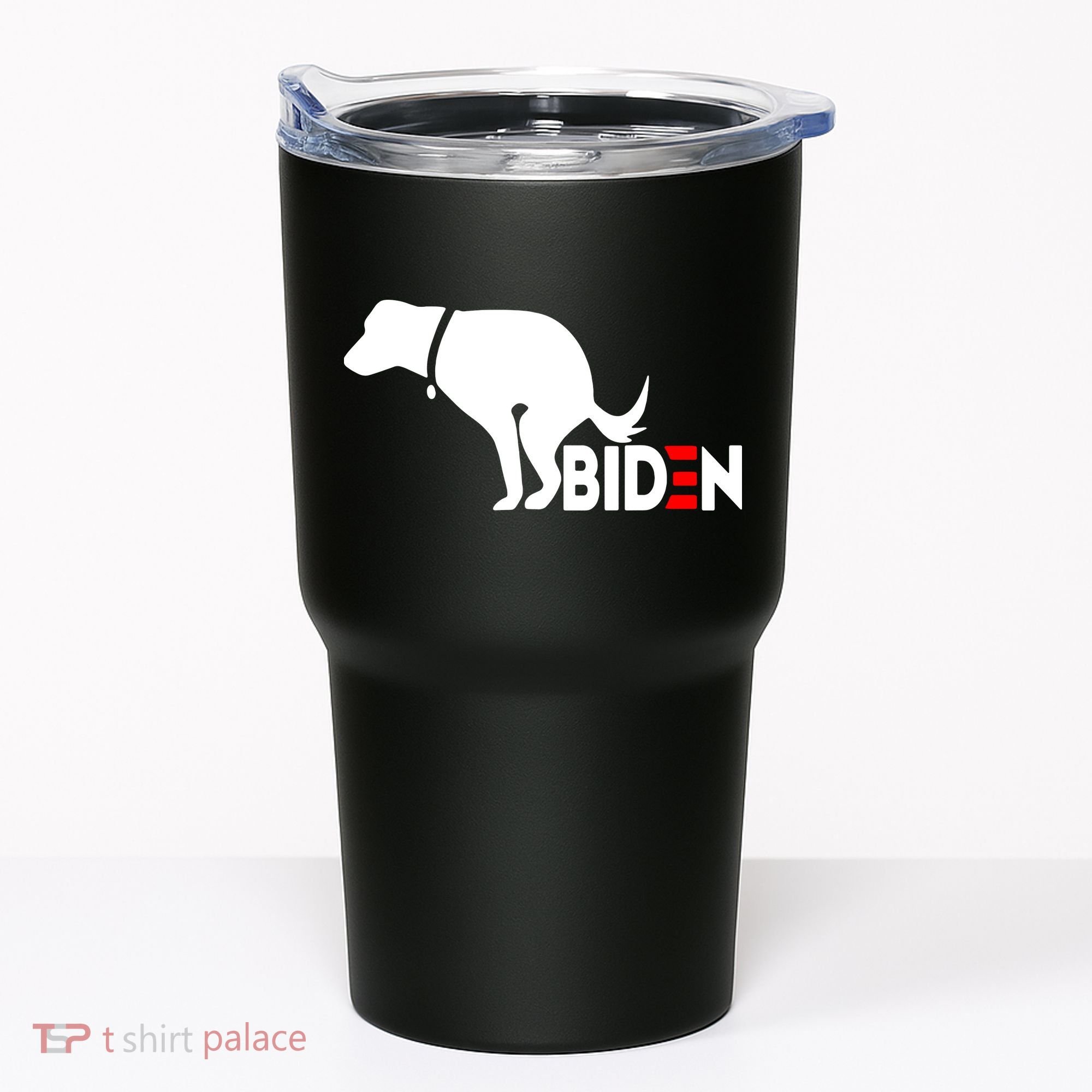 Even My Dog Hates Biden Tumbler