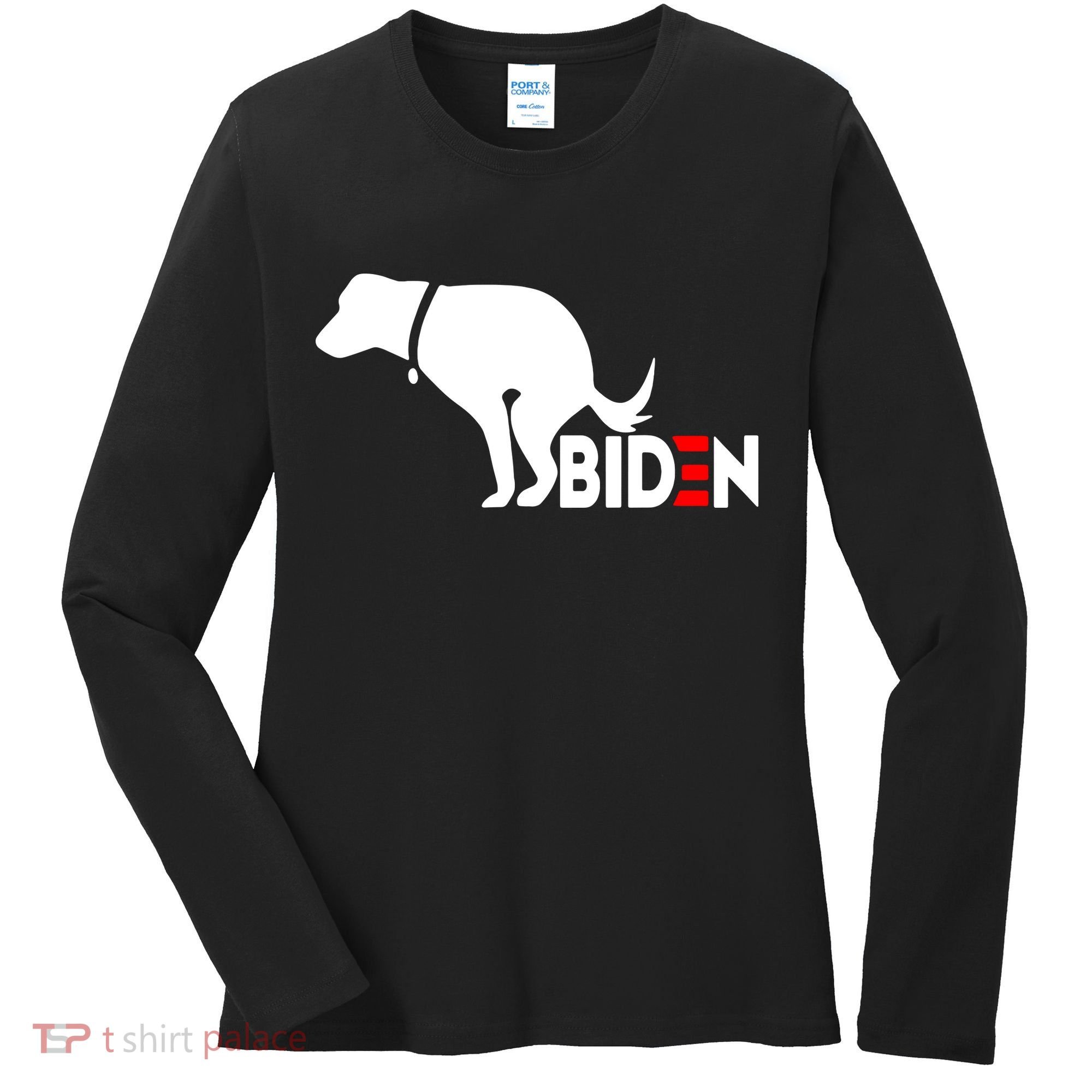 Even My Dog Hates Biden Women's Long Sleeve Shirt