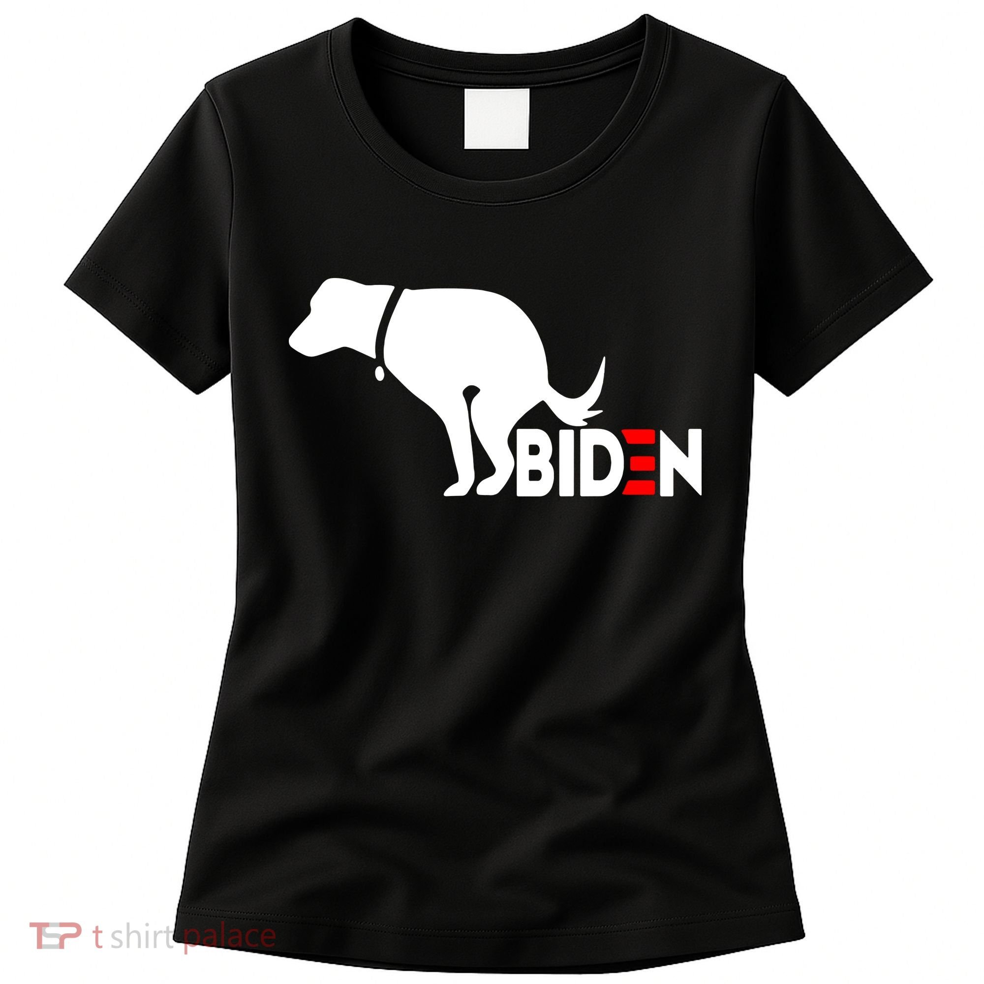 Even My Dog Hates Biden Women's T-Shirt