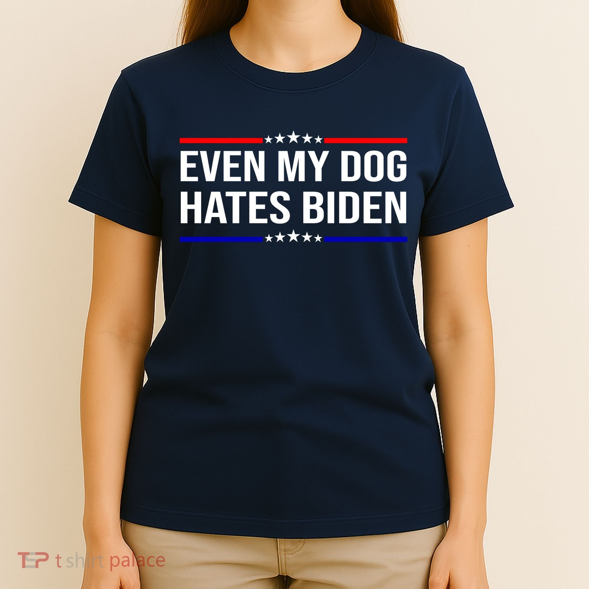 Even My Dog Hates Biden Funny Anti Biden FJB T-Shirt