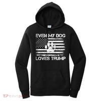 Even My Dog Loves Trump Usa Flag Election Trump Support Gift Women's Hoodie thumb 0
