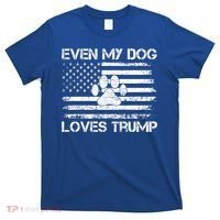 Even My Dog Loves Trump Usa Flag Election Trump Support Gift T-Shirt thumb 0