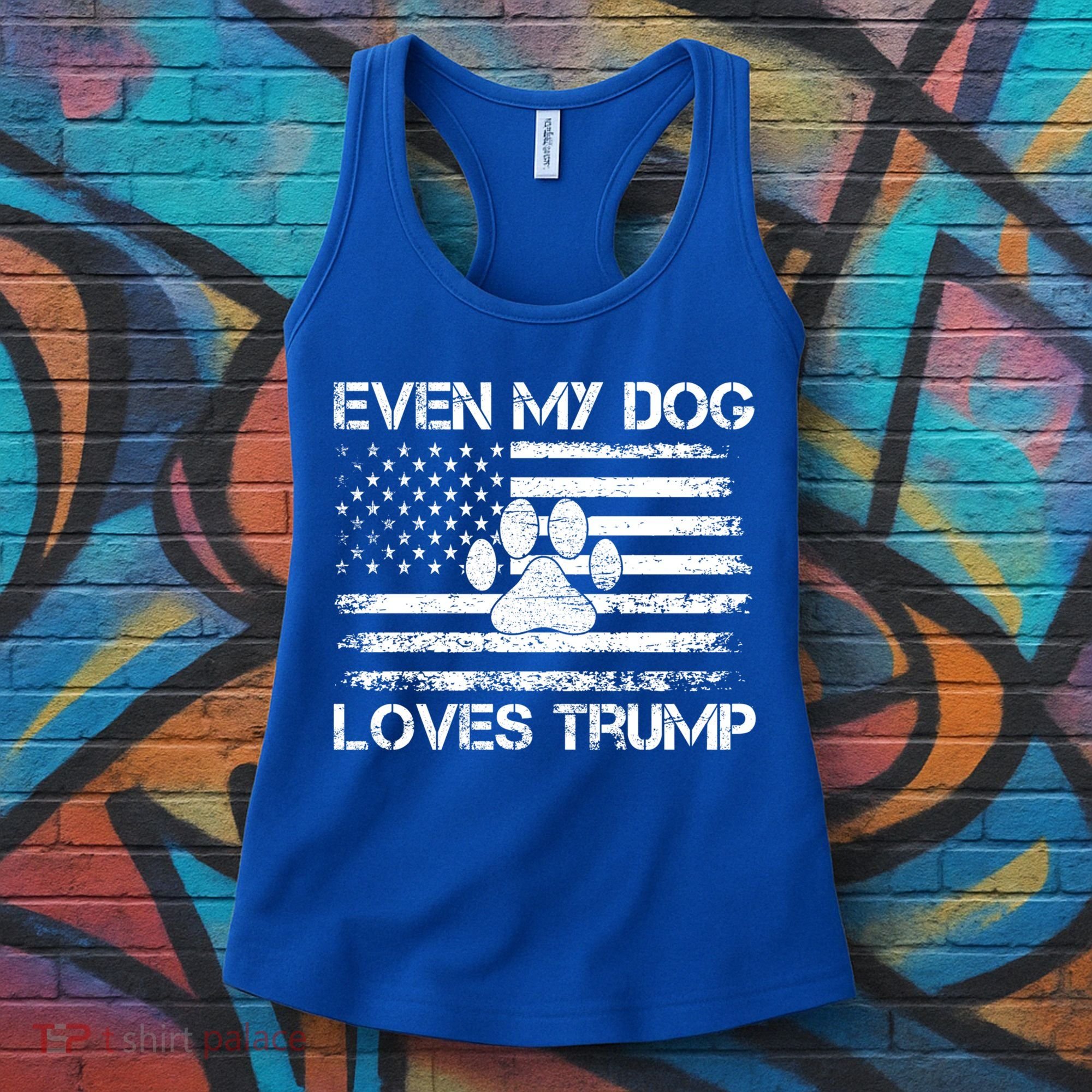 Even My Dog Loves Trump Usa Flag Election Trump Support Gift Women's Tank Top