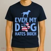 Even My Dog Hates Biden T-Shirt thumb 3