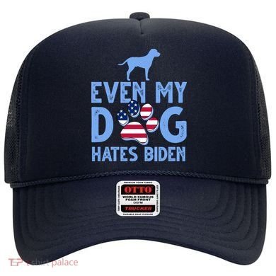 Even My Dog Hates Biden Hat