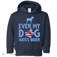 Even My Dog Hates Biden Toddler Hoodie thumb 0