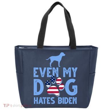 Even My Dog Hates Biden Tote Bag