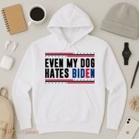 Even My Dog Hates Biden Funny Hoodie thumb 3