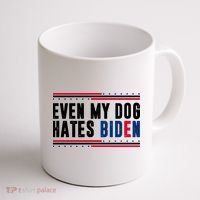 Even My Dog Hates Biden Funny Coffee Mug thumb 1