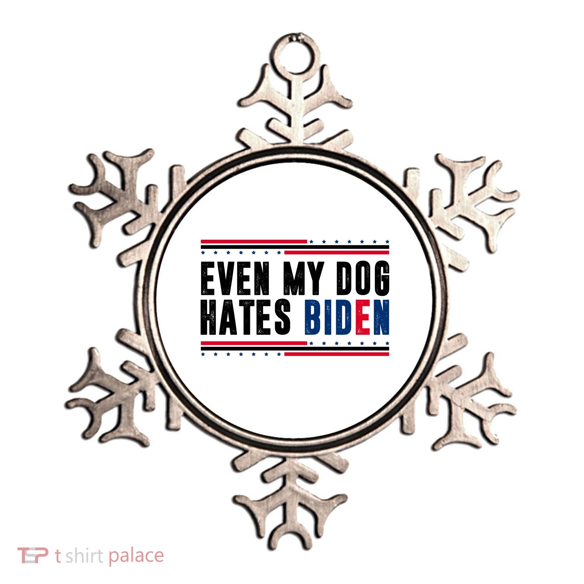 Even My Dog Hates Biden Funny Ornament