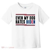 Even My Dog Hates Biden Funny Toddler T-Shirt thumb 0