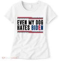 Even My Dog Hates Biden Funny Women's T-Shirt thumb 0