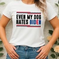 Even My Dog Hates Biden Funny Women's T-Shirt thumb 2