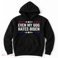 Even My Dog Hates Biden Shirt Funny Anti Biden Hoodie thumb 0