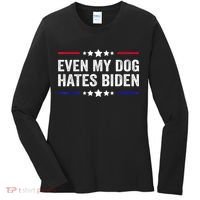 Even My Dog Hates Biden Shirt Funny Anti Biden Women's Long Sleeve Shirt thumb 0