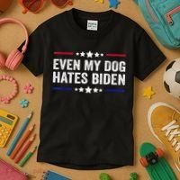 Even My Dog Hates Biden Shirt Funny Anti Biden Kids T-Shirt thumb 3