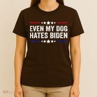Even My Dog Hates Biden Shirt Funny Anti Biden T-Shirt thumb 4