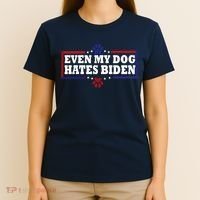 Even My Dog Hates Biden Shirt Funny Anti President Joe Biden T-Shirt thumb 4