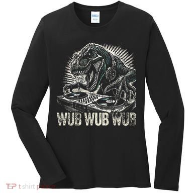 Electronic Music Dinosaur Dj Dubstep Women's Long Sleeve Shirt