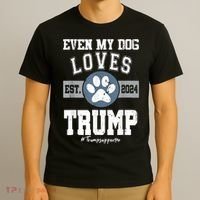 Even My Dog Loves Trump Usa Flag Election Trump Support T-Shirt thumb 3