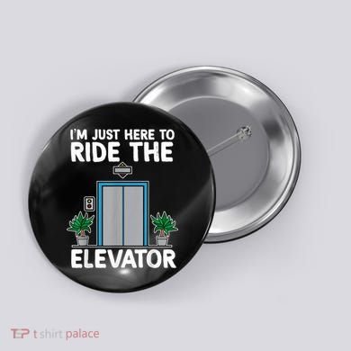 Elevator Mechanic Engineer Funny Elevators Lovers Take Ride Button