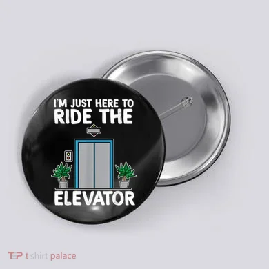 Elevator Mechanic Engineer Funny Elevators Lovers Take Ride Button