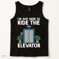 Elevator Mechanic Engineer Funny Elevators Lovers Take Ride Tank Top thumb 2
