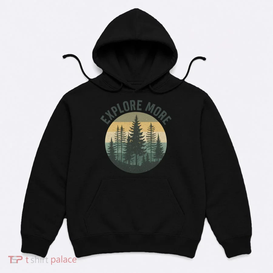 Explore More Hoodie
