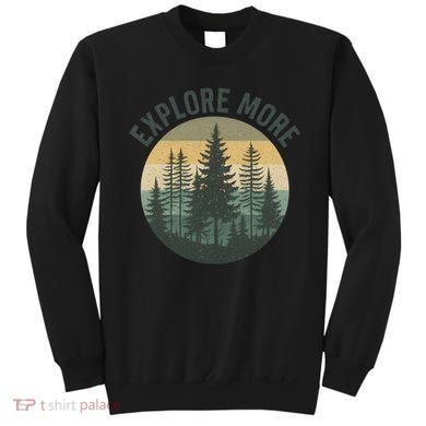Explore More Sweatshirt