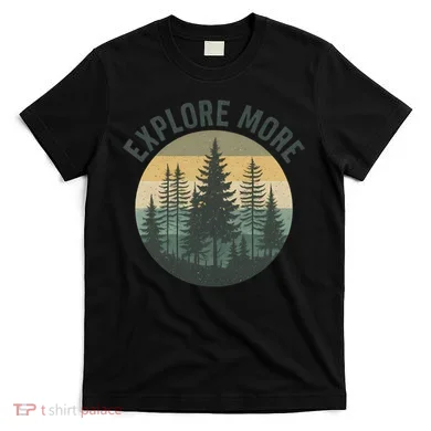 Explore More T-Shirt