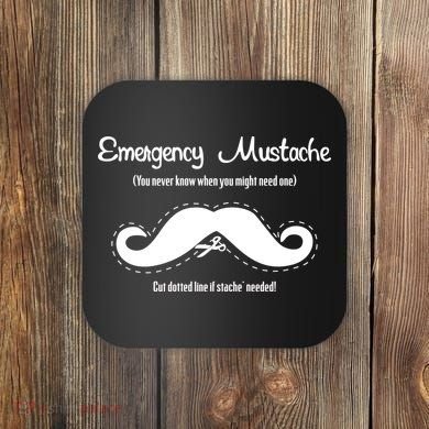 Emergency Mustache Coaster
