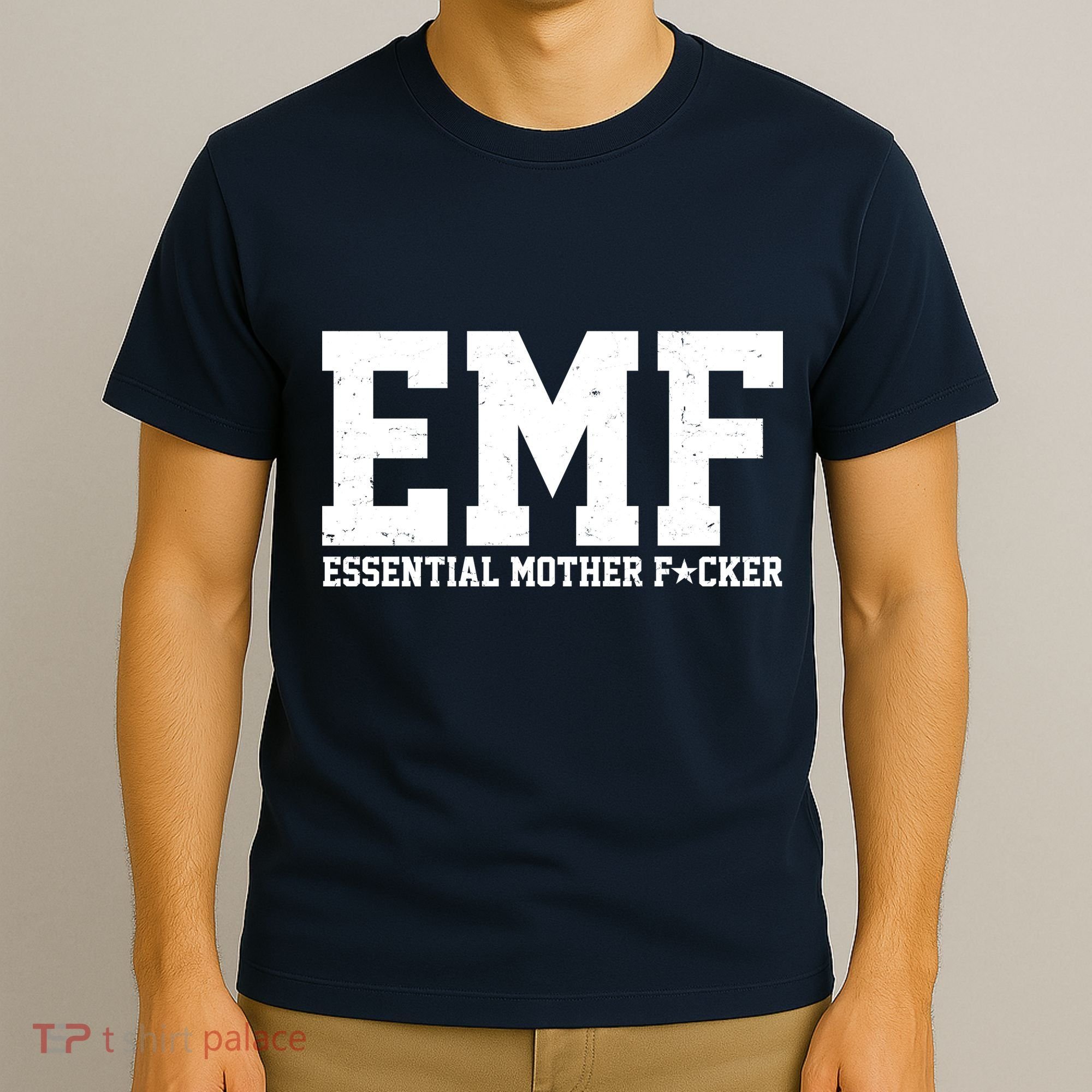 EMF Essential Mother F*cker T-Shirt