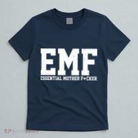 EMF Essential Mother F*cker T-Shirt thumb 5