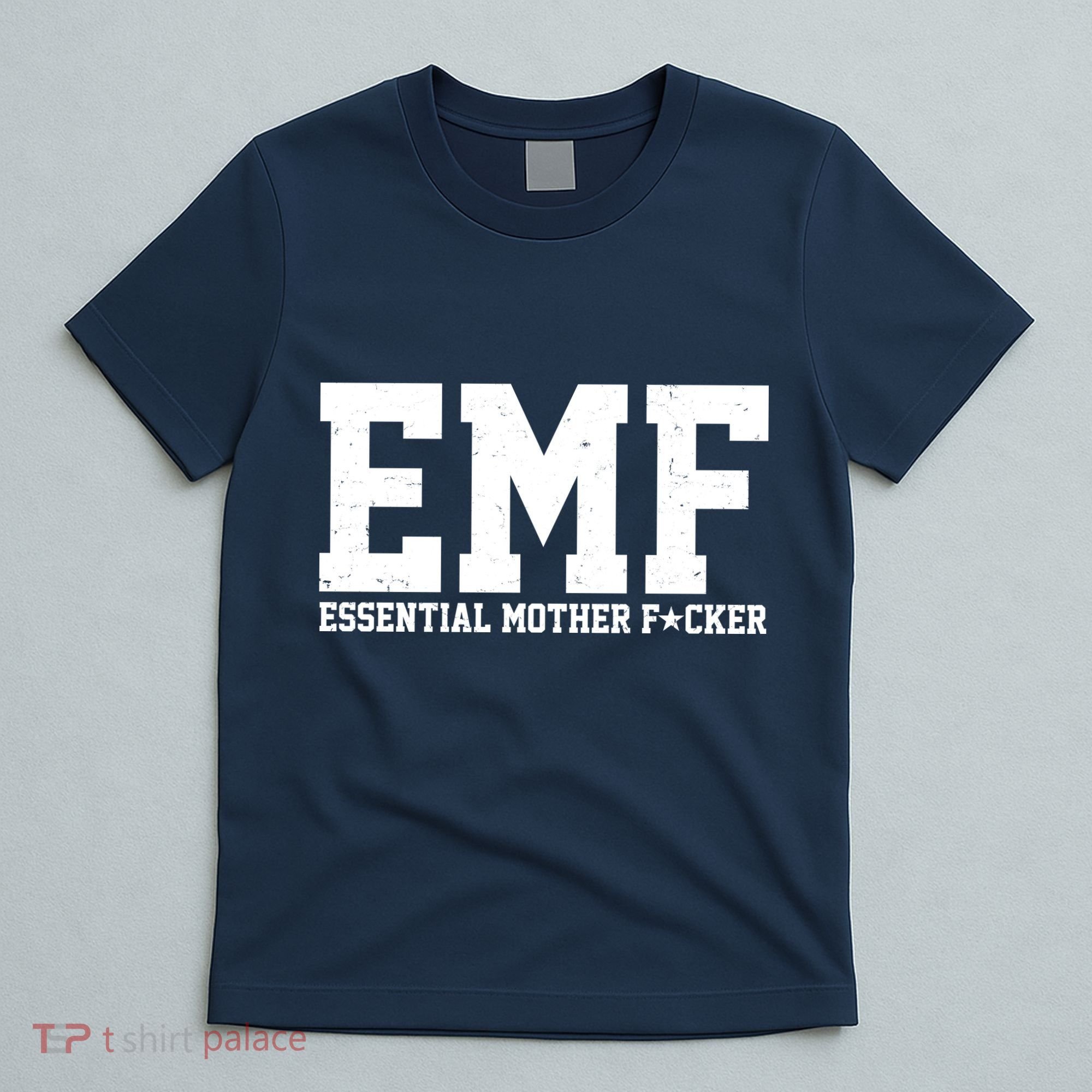 EMF Essential Mother F*cker T-Shirt