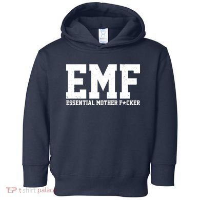 EMF Essential Mother F*cker Toddler Hoodie