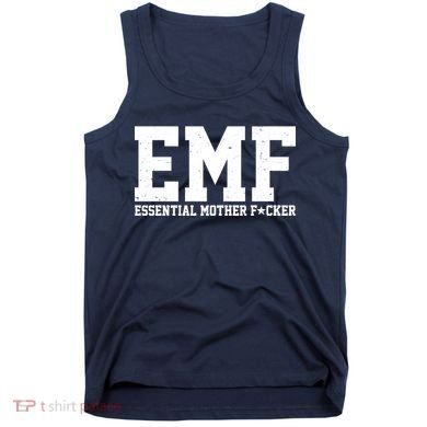 EMF Essential Mother F*cker Tank Top