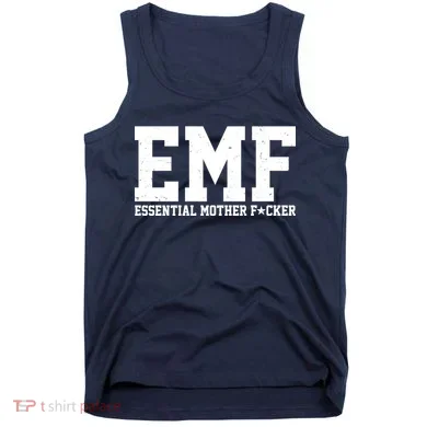 EMF Essential Mother F*cker Tank Top