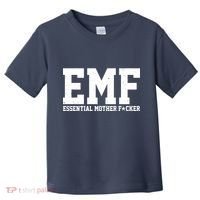 EMF Essential Mother F*cker Toddler T-Shirt thumb 0