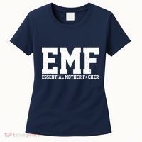 EMF Essential Mother F*cker Women's T-Shirt thumb 0